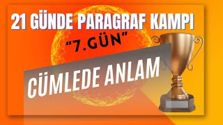 CÜMLEDE ANLAM  21 GÜNDE PARAGRAF KAMPI  7GÜN [upl. by Gabbi107]