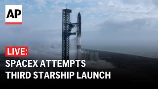 LIVE SpaceX attempts third Starship launch [upl. by Nyltyak875]