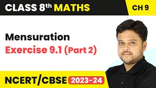 Mensuration  Exercise 91 Part 2  Class 8 Maths Chapter 9 [upl. by Matilde]