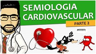 Semiologia 17  Exame do Aparelho Cardiovascular  Parte 22 Vídeo Aula [upl. by Atreb657]