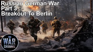 The Russian German War  Part 3  Full Movie [upl. by Nnayr]