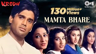 Mamta Bhare Din Kahan Gaye  Krodh  Sunil Shetty  Roop Kumar Rathod Sadhana Sargam  90s Hits [upl. by Atiuqal]