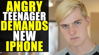 Angry Teenager DEMANDS New iPhone Learns Valuable Lesson [upl. by Ttenaj]