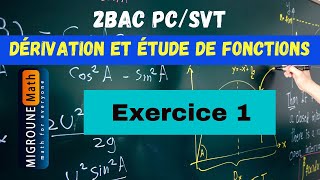 Dérivation et étude de fonctions — Exercice 1 — 2BAC PCSVT [upl. by Nnayllehs707]