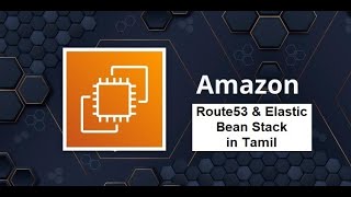 Route53 amp Elastic Bean Stack in Tamil  Greens Technologys [upl. by Nirrak]