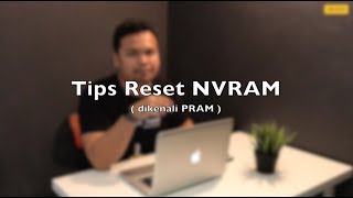 Bagaimana untuk reset NVRAM atau PRAM pada Macbook [upl. by Reidid]