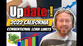 Updated 2022 California Conventional Loan Limits  Huge Max Loan Amount Increase [upl. by Ahsilrae786]