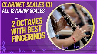 🎵Clarinet Scales 101  12 Major Scales 2 Octaves  Best Fingerings [upl. by Atsirhcal]