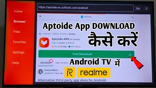 Aptoide App DOWNLOAD kaise kare  realme Android TV mein  smart TV 2024 [upl. by Arreik845]