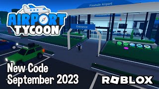 Roblox Airport Tycoon New Code September 2023 [upl. by Elum639]