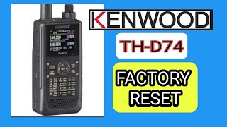 KENWOOD THD74  FACTORY RESET [upl. by Smailliw]