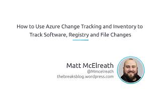 How To Use Azure Change Tracking And Inventory To Track Software Registry And File Changes [upl. by Latona]