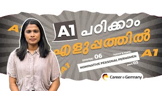 German A1 Basics  Ep 06  Nominative personal prenomen  Part  3  Malayalam  CareerGermany [upl. by Eirffej]