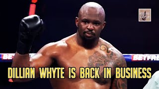 Dillian Whyte is back in business [upl. by Mortimer968]