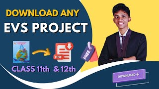 EVS Project Class 11 and 12  Download PDF Of Any Topic [upl. by Taub]