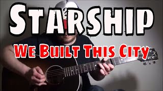 Starship  We Built This City  Fingerpicking Guitar Cover [upl. by Ru]