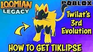 HOW TO GET TIKLIPSE IN LOOMIAN LEGACY Roblox  NEW Twilat Evolution [upl. by Robillard678]