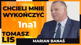 Chcieli mnie wykończyć  Tomasz Lis 1na1 Marian Banaś [upl. by Venezia234]