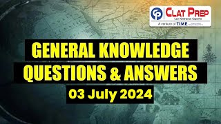 General Knowledge Questions amp Answers  03 July 2024  CLAT 2025  Clat Prep [upl. by Sirah]