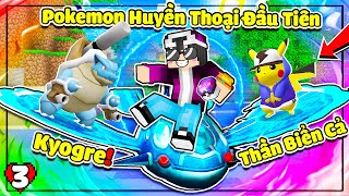 MINECRAFT PIXELMON SIÊU CẤP  TẬP 3  LỘC THÁCH ĐẤU POKEMON HUYỀN THOẠI KYOGRE Ở HÌNH DẠNG THÁNH🤩🐳 [upl. by Nahrut]