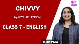 Poem Chivvy  Explanation and Important Questions And Answers  Class 7 English  iWiz Chetna [upl. by Linea]