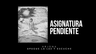 Ricardo Arjona  Asignatura Pendiente [upl. by Yoreel851]