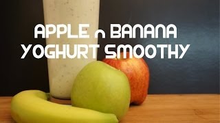 Apple amp Banana Yoghurt Smoothy Recipe  Smoothie [upl. by Edd923]