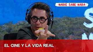 El cine y la vida real  NadieSabeNada [upl. by Alegna]