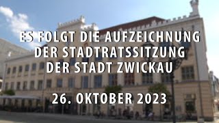 Stadtratssitzung der Stadt Zwickau vom 26102023 Teil 2 [upl. by Aubrette304]