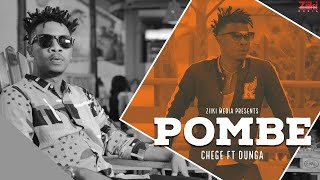 Chege Ft Dunga  Pombe Official Video  Ziiki Media [upl. by Carola]