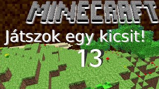 MineCrafttal játszottam 13 rész [upl. by Gordy]