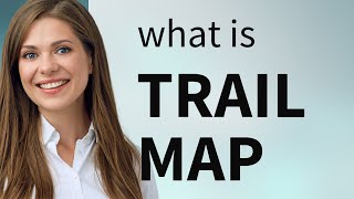 Unfolding the Trail Map Your Guide to Understanding This Phrase [upl. by Cyrillus482]