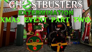 Ghostbusters Extermination Xmas Update 2023 [upl. by Accber173]