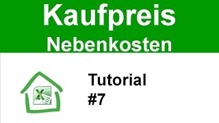 Tutorial 7 Kaufpreis und Kaufnebenkosten berechnen Immobilien als Kapitalanlage [upl. by Grunberg493]