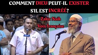 Comment Dieu peutil exister sil est Incréé Comment peut on sentir son existence Zakir Naik [upl. by Budd]