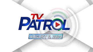 TV Patrol Livestream  August 6 2024 Full Episode Replay [upl. by Bari]