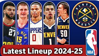 New UPDATE Denver Nuggets ROSTER  POSSIBLE STARTING LINEUP 20242025 [upl. by Rosenblast441]