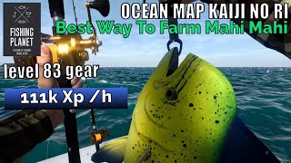 Fishing Planet Kaiji No Ri Best Way To Farm Mahi Mahi Level 83 Gear 111k Xp h Guide [upl. by Durward401]