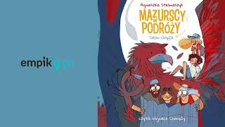 Szpon Gryfa Mazurscy w podróży Tom 6 Agnieszka Stelmaszyk Audiobook PL [upl. by Grannia686]