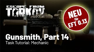 Gunsmith Part 14  neu für Patch 013  Task Tutorial Mechanic Deutsch [upl. by Ginsburg]