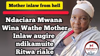 Mother inlaw aumire thibitari ihenya ona mwana wakwa na akiuga ndatui [upl. by Duyne]