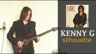 Kenny G  SILHOUETTE  Electric Guitar Cover by Gui Garibotti [upl. by Saks]