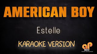 AMERICAN BOY Estelle KARAOKE HQ VERSION [upl. by Annayk]