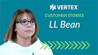 LL Bean Centralizes Sales Tax Across All Systems with Vertex [upl. by Strepphon30]