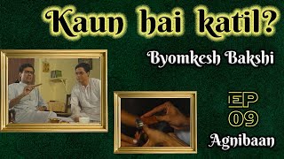 Byomkesh Bakshi Ep 9  AgniBaan [upl. by Okiek]