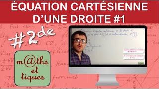 Déterminer une équation cartésienne dune droite 1  Seconde [upl. by Rowena]