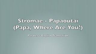 Stromae  Papaoutai  English Translation and Lyrics [upl. by Mcnelly780]