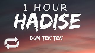 1 HOUR 🕐  Hadise  Düm Tek Tek Lyrics [upl. by Brookhouse8]