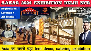 Aakar exhibition 2024 all details  India expo mart greater noida 2024  Tent decor asia aakar 2024 [upl. by Jemimah]