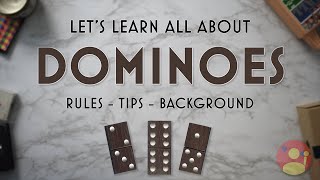 DOMINOES Made Simple Rules and Strategies [upl. by Sorci506]